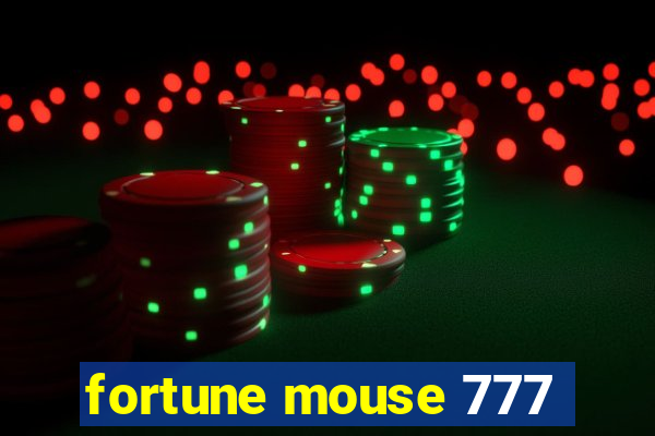 fortune mouse 777